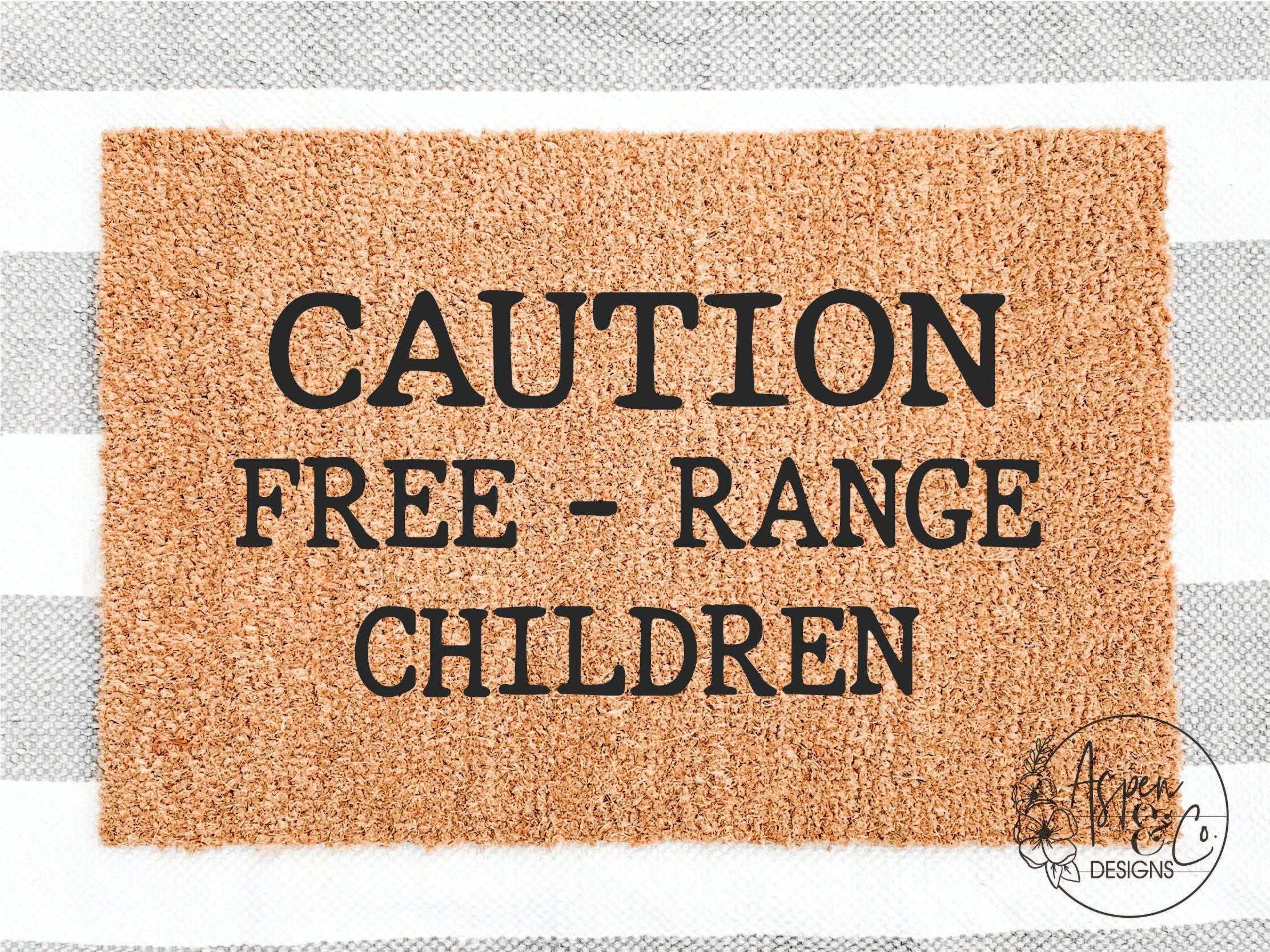 Caution Free-Range Children Doormat - Aspen & Co Designs