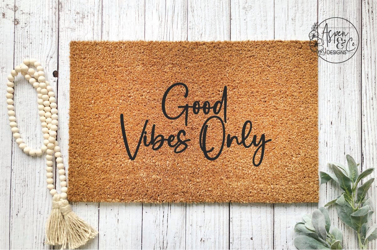 Good Vibes Only Doormat - Aspen & Co Designs