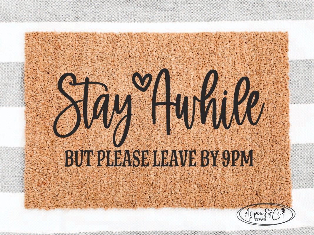 Stay Awhile Doormat