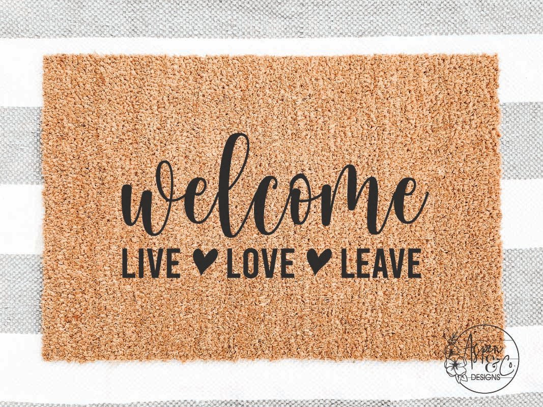 Welcome Live-Love-Leave Doormat