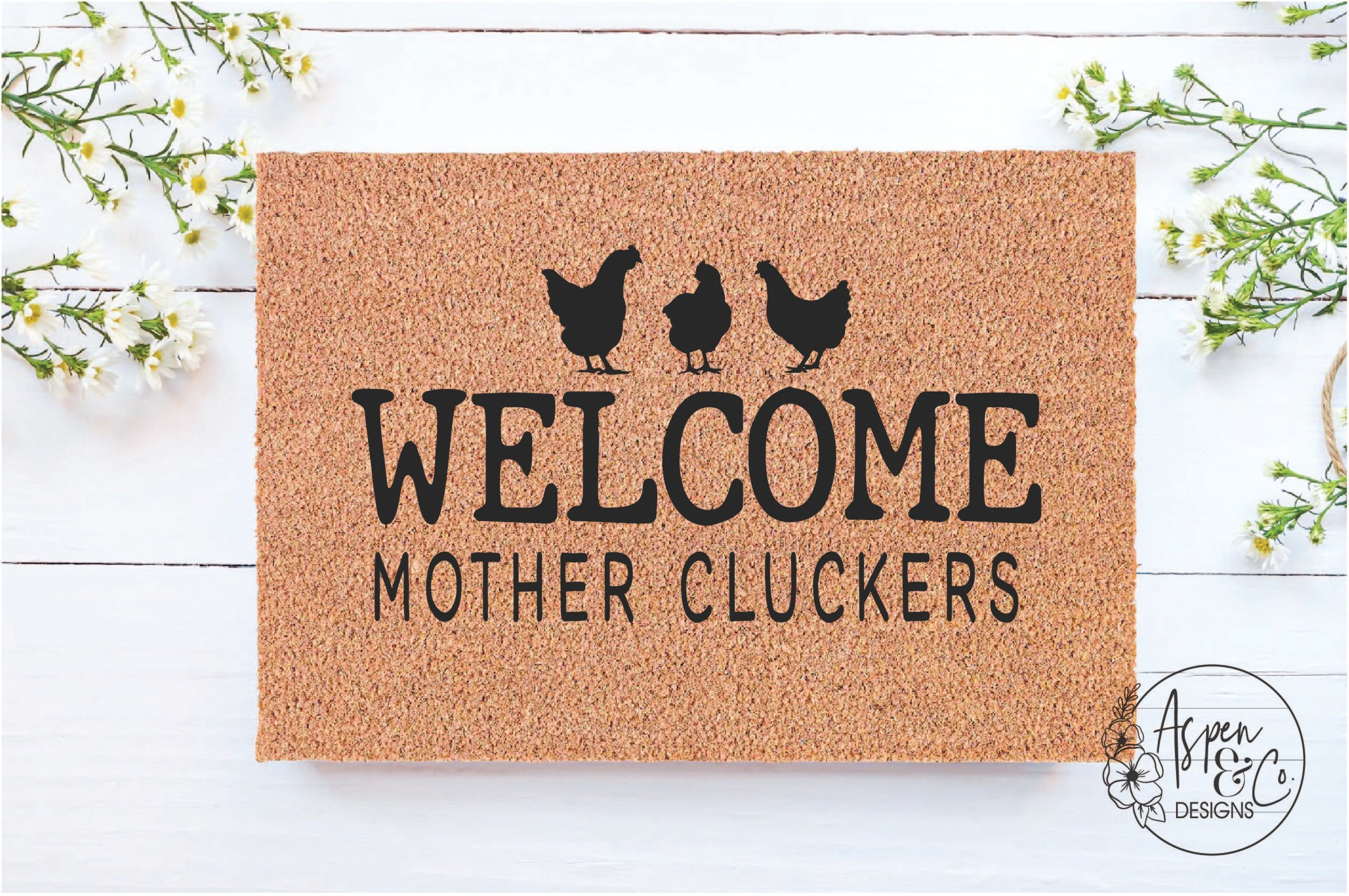 Welcome Mother Cluckers Doormat - Aspen & Co Designs